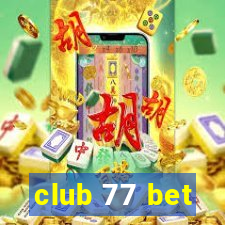 club 77 bet